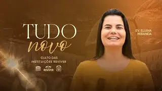 Eliana Miranda | Fundação Reviver | Tema: Tudo novo | IPDA AO VIVO | 15/01/2026
