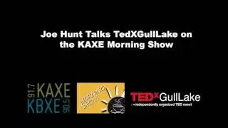 Joe H. Talks TedXGullLake on KAXE