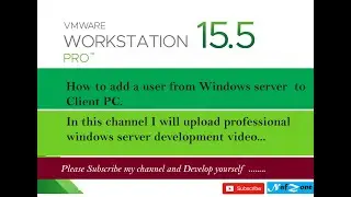 6.How to add a user from Windows server  to  Client PC in bangla