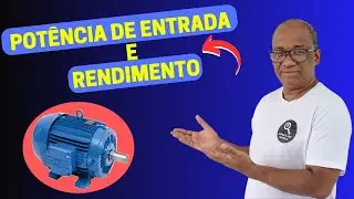 Como calcular a POT&Ecirc;NCIA de ENTRADA e o RENDIMENTO do MOTOR TRIF&Aacute;SICO