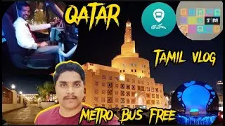 QATAR - TAMIL VLOG / Sep 29 - Karwa Journey Planner / '' Metro '' Bus [ Free Free ] - QATAR MY Vlog
