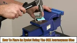 How To Use: CKK Journeyman Series Rivet/Eyelet Flaring Dies