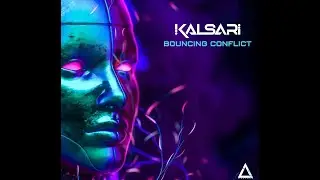 Kalsari - Bouncing Conflict (Original Mix)