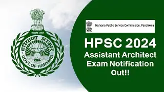 HPSC assistant Architect 2024 Exam Notification Out !!!!