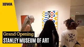 University of Iowa Stanley Museum of Art Grand Opening - Aug 26, 2022