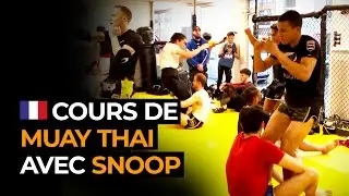 [FR] COURS DE MUAY THAI AVEC SNOOP