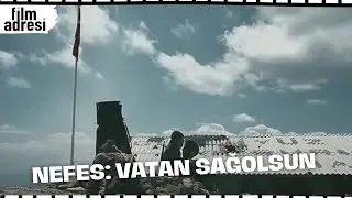 Nefes: Vatan Sağ Olsun | FULL HD Aksiyon Filmi