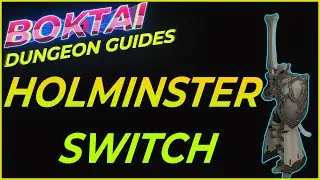 FFXIV: Holminster Switch Dungeon Guide [4 -Man] [Shadowbringers]