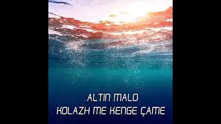 ALTIN MALO   KOLAZH ME KENGE CAME