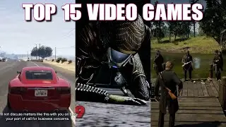 Top 15 Video Games of All Time