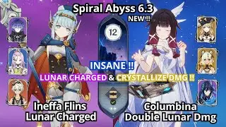 NEW !! C0 Columbina Lunar Crystallize & C0 Flins Ineffa - Spiral Abyss Floor 12 Genshin Impact 6.3