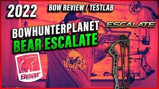 2022 Bear Archery ESCALATE