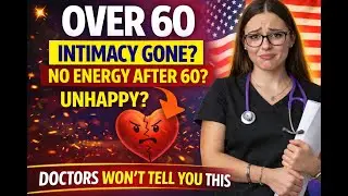 Men Over 60: Why Energy & Intimacy Fade (Doctor Explains the Real Fix)&rdquo;
