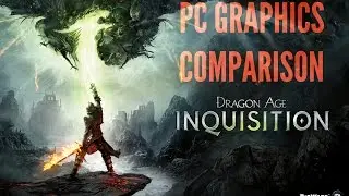 Dragon Age: Inquisition PC Graphics Comparison (Ultra / High / Medium / Low) [1080p60]