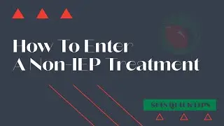 How To Enter A Non IEP Treatment