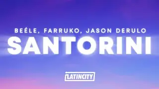 Be&eacute;le, Farruko - Santorini (Remix) (Letra / Lyrics) ft. Jason Derulo