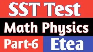 EteaTest  SST Math Physics Dated 19-02-2022 Part-6