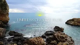 Limitless Creative Flow Guided Meditation