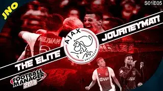 FM 18 - THE ELITE JOURNEYMAN! - AJAX S01E05- EREDIVISIE HOLLAND - COMMUNITY DRAMA!!!!