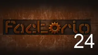 Factorio Episode 24 | TRAAAAAINNS