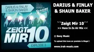 Darius & Finlay & Shaun Baker - Zeigt Mir 10 (Explode 3) (Hans In Ze Air Mix)