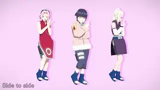 Side To Side - Sakura*Ino*Hinata | Naruto MMD