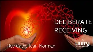 Deliberate Receiving Rev. Cathy
