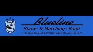 Blueline Show- & Marching-Band - 2005 Hamm - Freundschaftstreffen