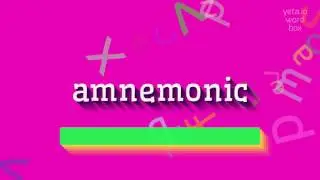 АМНЕМОНИК - КАК ПРОИЗНОШАЕТ АМНЕМОНИК?  #амнемония (AMNEMONIC - HOW TO PRONOUNCE AMNE