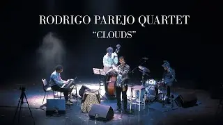 CLOUDS (Excerpt) - Rodrigo Parejo Quartet - 2026