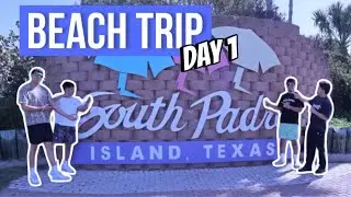 SPRING BREAK AT SOUTHPADRE ISLAND (DAY 1)