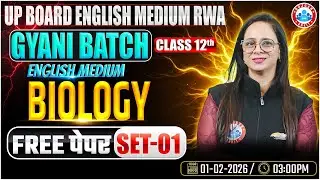 FREE Paper Set-01 | Class 12th Biology | Gyani Batch | UP Board English Medium RWA