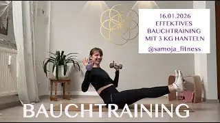 Effektives BAUCH - Training am Freitag mit 3 kg Hanteln
