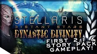 STELLARIS: Distant Stars 2.1 Niven Gameplay &mdash; Story Pack, L-Gates & ANOMALIES! | Dynastic Divinity 1
