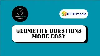 Beyond Numbers: Geometry Question Explained | MATHmania 2026