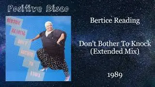 Bertice Reading &mdash; Don't Bother To Knock (Extended Mix) &mdash; 1989