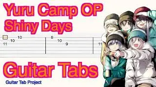 Yuru Camp△ OP Shiny Days Guitar Tutorial Tabs Asaka opening ゆるキャン OP