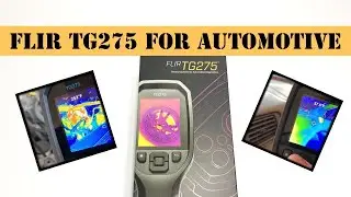 Обзор тепловизионной камеры Flir TG275 для автомобильной диагностики