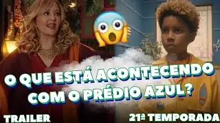 O QUE EST&Aacute; ACONTECENDO COM O PR&Eacute;DIO AZUL? 😱 | TRAILER DA 21&ordf; TEMPORADA 👀 | D.P.A STAR 💫 | 