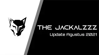 The Jackalzzz Agustus 2021 Update