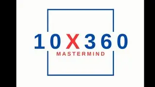10X360 Mastermind Big Announcement