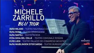 Michele Zarrillo - Blu Tour 2022  @MicheleZarrilloVEVO  Michele Zarrillo - Topic