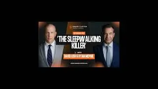 The Sleepwalking Killer: Inside the Mind of Scott Falater
