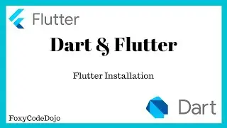 Flutter & Dart - Installation [#2]