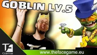 il SIRE NON FAILA MAI !! Full Goblin Lv.5