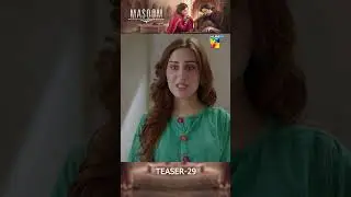 Masoom Ep 29 Teaser - [ Imran Ashraf - Sonya Hussayn & Sidra Niazi ] - HUM TV