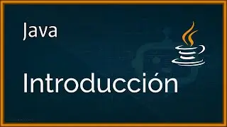 Java desde cero #1 -  Introducción al lenguaje Java