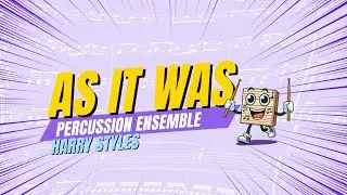 As it was - Harry Styles | PERCUSSION ENSEMBLE 🥁