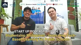 Start Up #260: Studentship Philippines - Innovative Tech-Based Learning for Public Schools