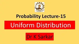 PL15 || Uniform Distribution || Probability & Statistics || Dr Kabita Sarkar